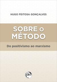 SOBRE O MÉTODO - GONÇALVES, HUGO FEITOSA