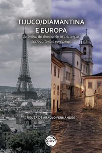 TIJUCO/DIAMANTINA E EUROPA - FERNANDES, NEUSA DE ARAÚJO