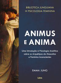 ANIMUS E ANIMA - JUNG, EMMA