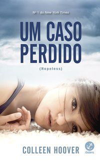 UM CASO PERDIDO (VOL. 1 HOPELESS) - VOL. 1 - HOOVER, COLLEEN