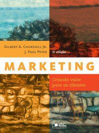 MARKETING: CRIANDO VALOR PARA OS CLIENTES - PETER, J. PAUL