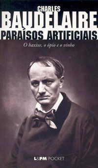 PARAÍSOS ARTIFICIAIS - VOL. 91 - BAUDELAIRE, CHARLES
