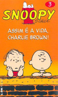 SNOOPY 3 – ASSIM É A VIDA, CHARLIE BROWN! - VOL. 618 - SCHULZ, CHARLES M.