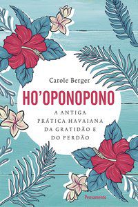 HO’OPONOPONO - BERGER, CAROLE