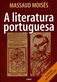 A LITERATURA PORTUGUESA - MOISÉS, MASSAUD