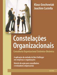CONSTELACÕES ORGANIZACIONAIS - GROCHOWIAK, KLAUS
