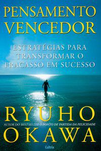PENSAMENTO VENCEDOR - OKAWA, RYUHO