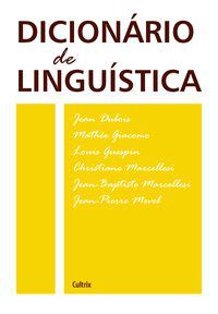 DICIONÁRIO DE LINGUÍSTICA - NOVA EDIÇÃO - DUBOIS, JEAN ET AL.