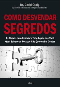 COMO DESVENDAR SEGREDOS - CRAIG, DAVID