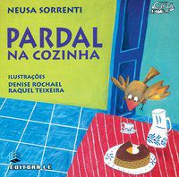 PARDAL NA COZINHA - SORRENTI, NEUSA