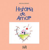 HISTÓRIA DE AMOR - RENNÓ, REGINA