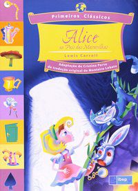ALICE NO PAÍS DAS MARAVILHAS - CARROL, LEWIS