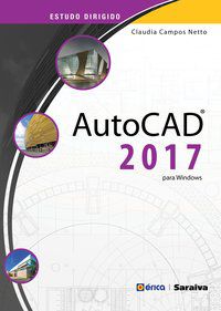 ESTUDO DIRIGIDO: AUTOCAD 2017 PARA WINDOWS - LIMA, CLAUDIA CAMPOS