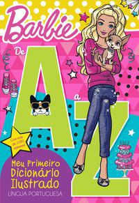 BARBIE - DE A A Z - MEU PRIMEIRO DICIONÁRIO ILUSTRADO - CULTURAL, CIRANDA