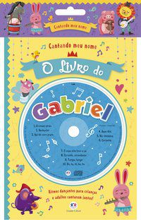 CANTANDO MEU NOME - O LIVRO DO GABRIEL - CULTURAL, CIRANDA