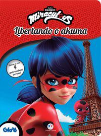 LADYBUG - LIBERTANDO O AKUMA - CIRANDA CULTURAL
