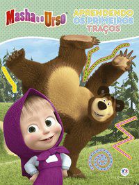 MASHA E O URSO - APRENDENDO OS PRIMEIROS TRAÇOS - CULTURAL, CIRANDA