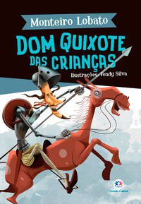 DOM QUIXOTE DAS CRIANÇAS - LOBATO, MONTEIRO