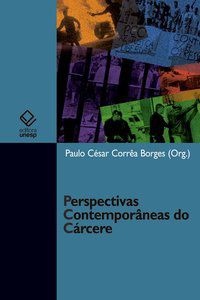 PERSPECTIVAS CONTEMPORÂNEAS DO CÁRCERE -
