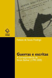 GUERRAS E ESCRITAS - FREDRIGO, FABIANA DE SOUZA