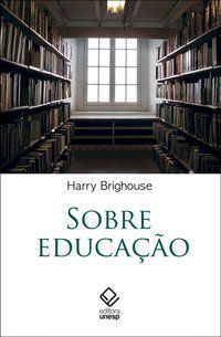 SOBRE EDUCAÇÃO - BRIGHOUSE, HARRY