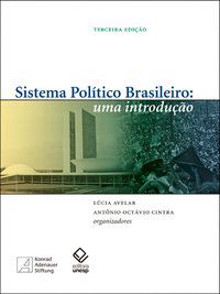 SISTEMA POLÍTICO BRASILEIRO - 3ª EDIÇÃO -