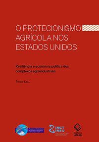 O PROTECIONISMO AGRÍCOLA NOS ESTADOS UNIDOS - LIMA, THIAGO