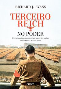 O TERCEIRO REICH NO PODER - AUTOR(A): EVANS, RICHARD J.