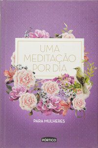 UMA MEDITAÇÃO POR DIA PARA MULHERES - CAPA ROXA - VARIOS