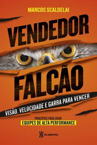 VENDEDOR FALCÃO - SCALDELAI, MARCOS