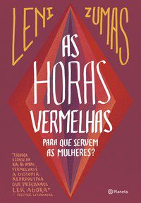 AS HORAS VERMELHAS - AUTOR(A): ZUMAS, LENI