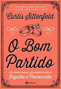 O BOM PARTIDO - SITTENFELD, CURTIS
