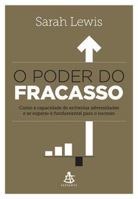 O PODER DO FRACASSO - LEWIS, SARAH