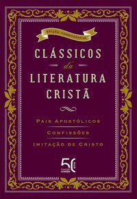 CLÁSSICOS DA LITERATURA CRISTÃ - EDITORA MUNDO CRISTÃO