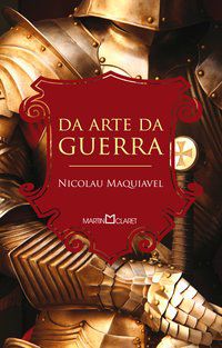 DA ARTE DA GUERRA - VOL. 105 - MAQUIAVEL, NICOLAU