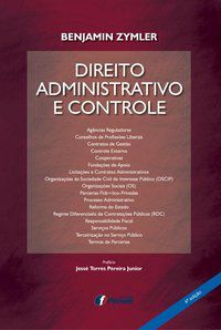 DIREITO ADMINISTRATIVO E CONTROLE - ZYMLER, BENJAMIN