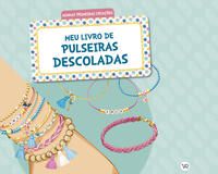MEU LIVRO DE PULSEIRAS DESCOLADAS - A, AUZOU