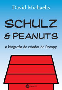 SCHULZ & PEANUTS - MICHAELS, DAVID