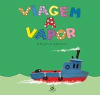 VIAGEM A VAPOR - RENNÓ, REGINA
