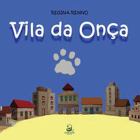 VILA DA ONÇA - RENNÓ, REGINA