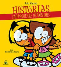 HISTÓRIAS TÃO PEQUENAS DE NÓS DOIS - MARCOS, JOÃO
