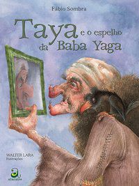 TAYA E O ESPELHO DA BABA YAGA - SOMBRA, FÁBIO