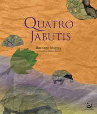 QUATRO JABUTIS - MURRAY, ROSEANA