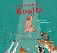 A GRANDE VIAGEM DE ROSITA - ENDRES, BRIGITTE