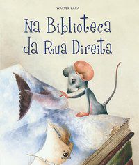 NA BIBLIOTECA DA RUA DIREITA - LARA, WALTER
