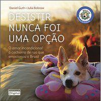 DESISTIR NUNCA FOI UMA OPÇÃO - GUTH, DANIEL