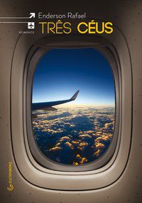 TRÊS CÉUS - RAFAEL, ENDERSON