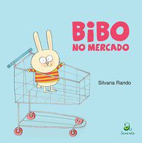 BIBO NO MERCADO - RANDO, SILVANA