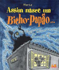 ASSIM NASCE UM BICHO-PAPÃO... - MERCADANTE, HILTON