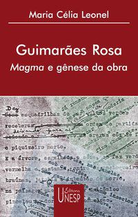 GUIMARÃES ROSA - LEONEL, MARIA CELIA